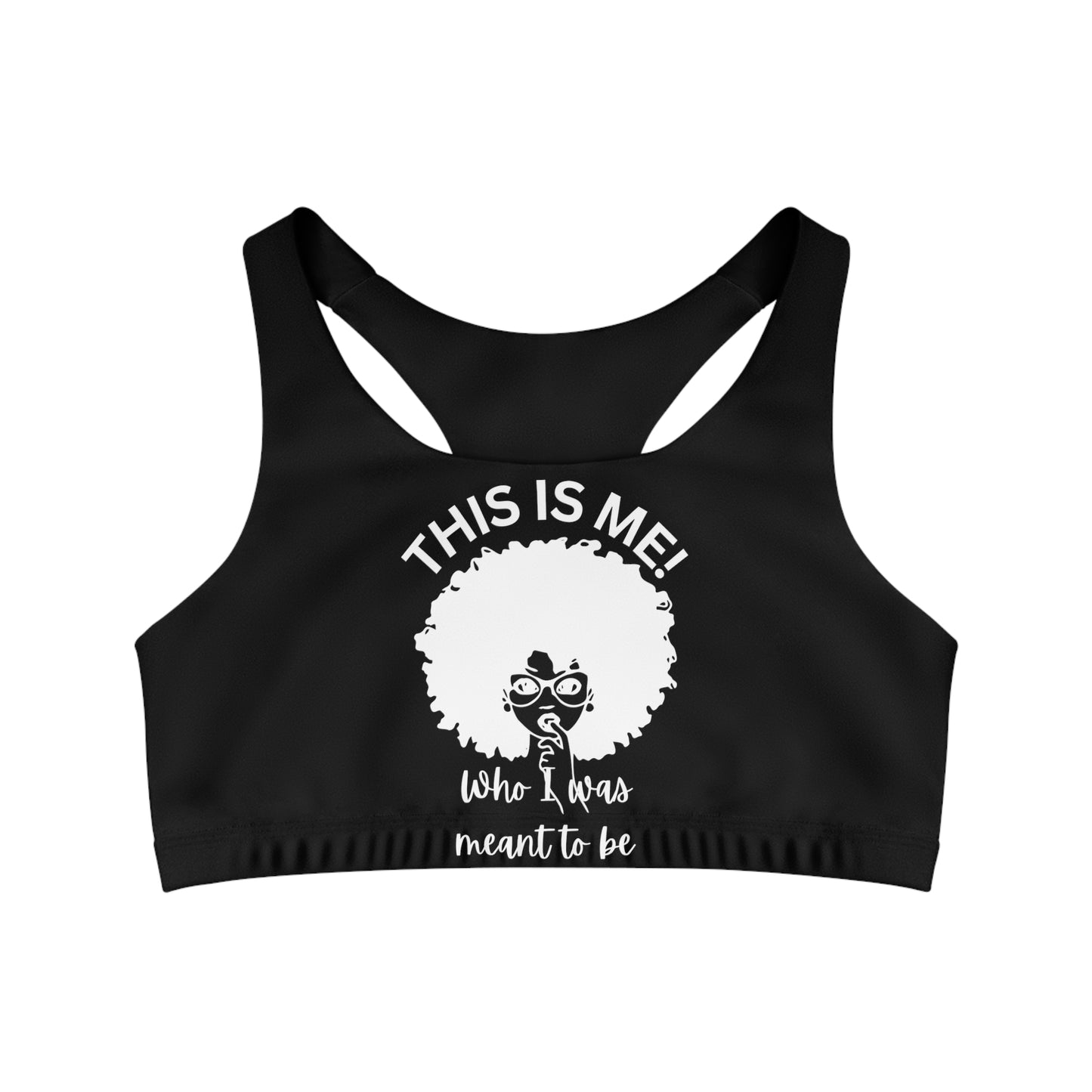 This is me! Black Sports Bra