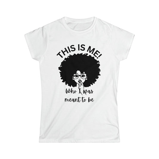 This is me! Women's Tee