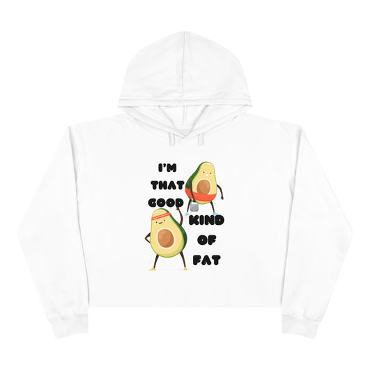 I'm Good Fat Crop Hoodie